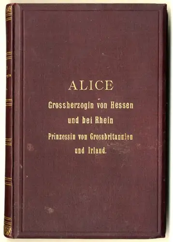 Hessen Darmstadt Grossherzogin Alice Prinzessin von Grossbritannien Buch 1884