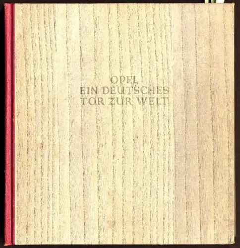 Deutsche Auto Industrie Opel Werke Rüsselsheim Geschichte Buch 1937