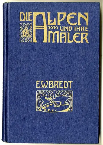 Kunst Geschichte 900 Jahre Alpen Landschaft Gebirgsmalerei Buch 1912