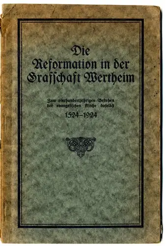 Baden Main Wertheim Kirchen Geschichte Luther Reformation Festschrift 1924