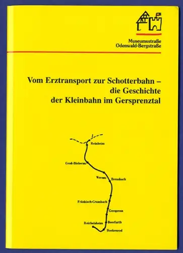 Hessen Odenwald Reinheim 100 Jahre Eisenbahn Gersprenztal Festschrift 1997