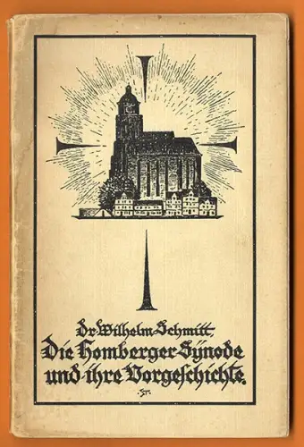 Hessen Kirche Reformation 400 Jahre Homberger Synode 1526 Gedenkbuch 1926