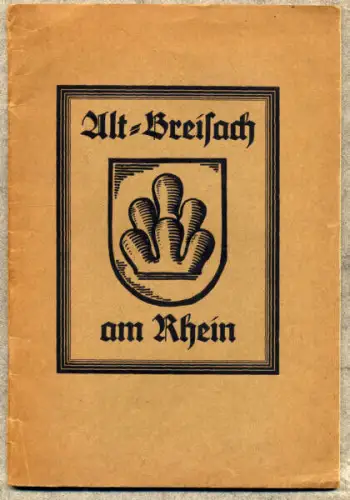 Rhein Baden Alt Breisach Stadt Geschichte Münster Mittelalter Buch 1925