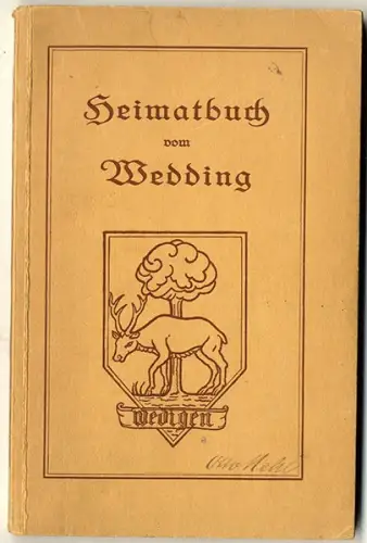 Berlin Stadt Geschichte Stadtbezirk Wedding Heimatbuch von 1920