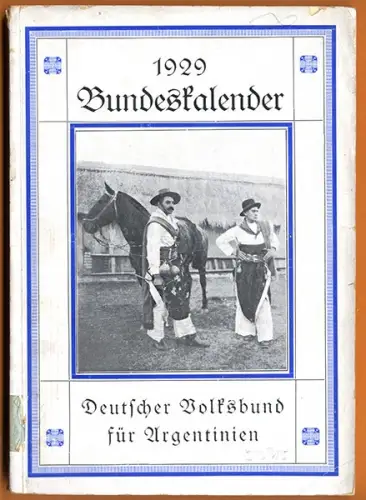 Südamerika Argentinien Deutscher Volksbund Heimatkalender 1929