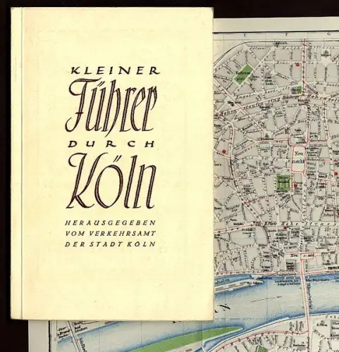 Rhein Köln Stadt Geschichte Verkehr Stadtplan Werbung alter Reiseführer 1926