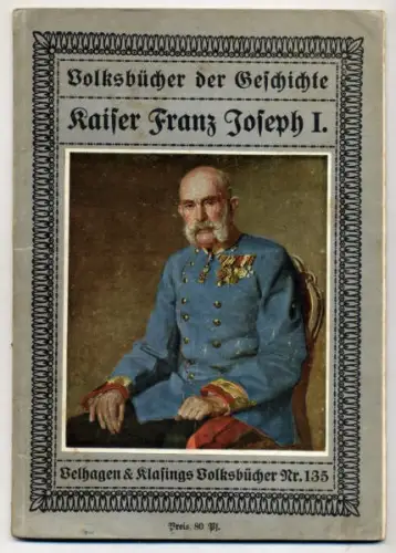 Österreich Adel Geschichte Kaiser Franz Josef Biografie Buch 1910