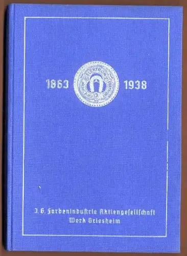 Werbung Reklame IG Farben Frankfurt 75 Jahre Werk Griesheim Festschrift 1938
