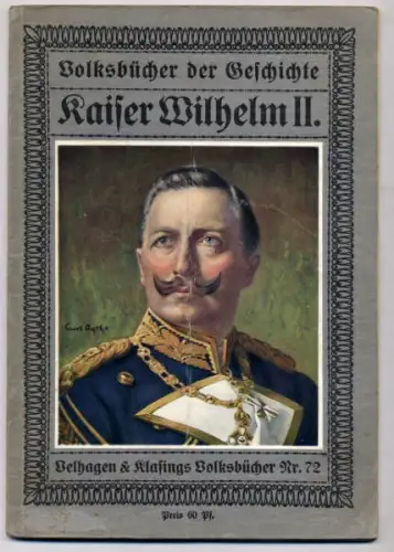 Deutschland Adel Kaiser Wilhelm Biografie Politik Regierung Weltkrieg Buch 1913