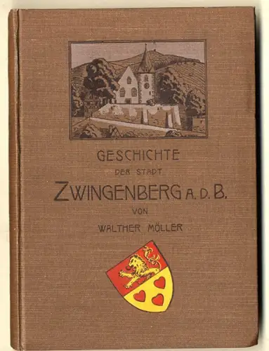 Hessen Darmstadt Bergstraße 700 Jahre Zwingenberg Chronik Heimatbuch 1910