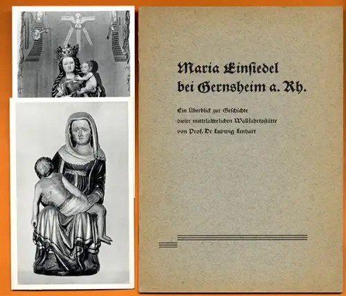 Gernsheim Main Wallfahrtskapelle Maria Einsiedel Geschichte Gnadenbild 1956
