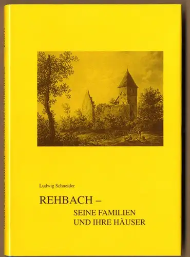 Hessen Odenwald Michelstadt Rehbach Familien Häuser Stadt Geschichte Buch 1995
