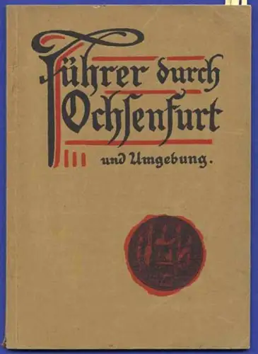 Bayern Main Franken Ochsenfurt Stadt Geschichte Reiseführer 1925