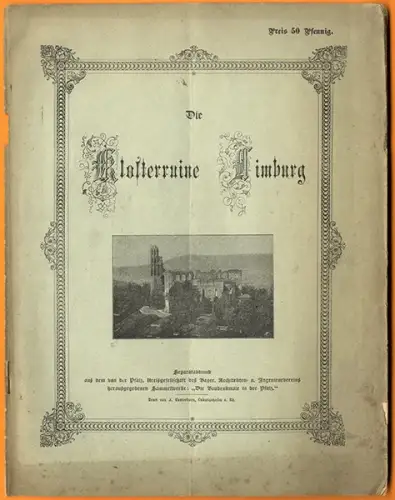 Rhein Pfalz Weinstraße Bad Dürkheim Kloster Ruine Limburg Geschichte Buch 1904