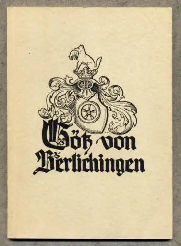 Adel Bauernkrieg Ritter Götz von Berlichingen Geschichte Genalogie Buch 1937