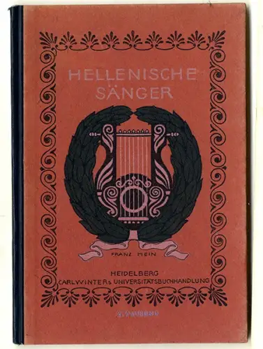 Studentika Hellas Gesänge in deutschen Versen Kunst Grafik Franz Hein Buch 1912
