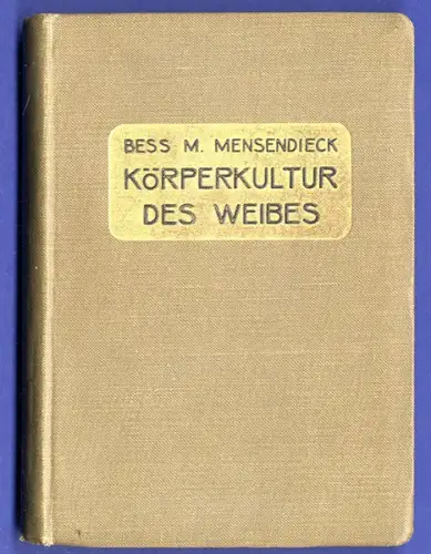 Kaiserreich Frauen Mode Erotik Schönheit Hygiene Körperkultur Handbuch 1909