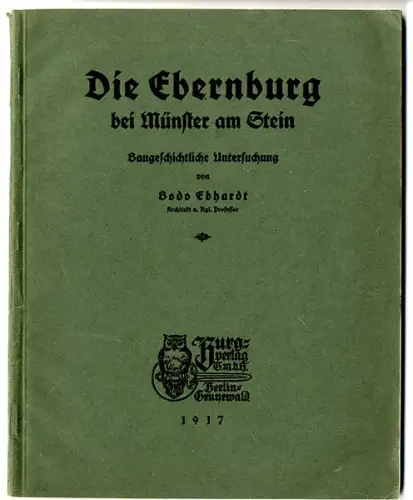 Rhein Pfalz Mittelalter Bad Münster Ebernburg Geschichte Architektur Buch 1917