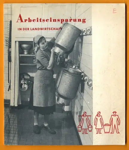 Deutschland Landwirtschaft Technik Mechanisierung Silobau Transport Buch 1955