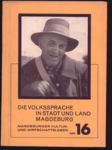 Sachsen Anhalt Magdeburg Elbe Heimat Dialekt Sprache Mundart Heimatbuch 1938