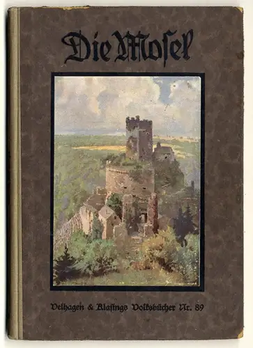 Mosel Trier Koblenz Berncastel Cochem Weinbau Heimat Geschichte Volkskunde 1922