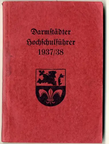 Hessen Darmstadt Studentika Technische Hochschule Jahrbuch Führer von 1938