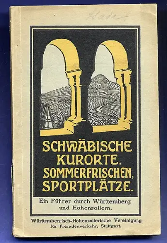 Württemberg Schwaben Hohenzollern Jagst Neckar Reiseführer Wanderbuch 1911