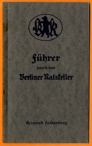 Berlin Stadt Geschichte Bier Wein Ratskeller Wandgemälde Führer 1922