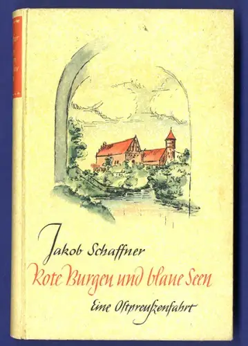 Ostpreußen Ostsee Burgen Seen Allenstein Ortelsburg Elbing Heilsberg Buch 1937