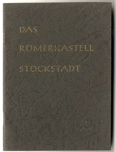 Bayern Mainfranken Limes Archäologie Stockstadt Römer Burg Kastell Buch 1968