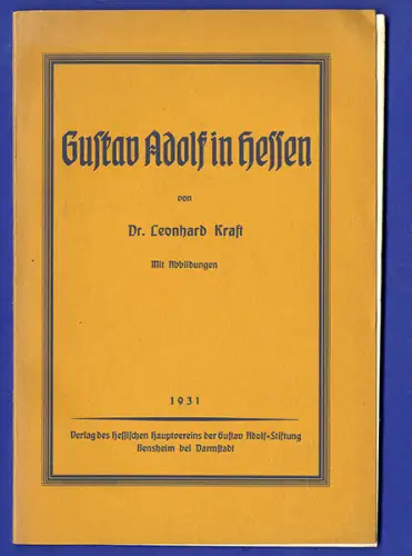 Hessen Mittelalter Geschichte Gustav Adolf 30 jähriger Krieg Buch 1931