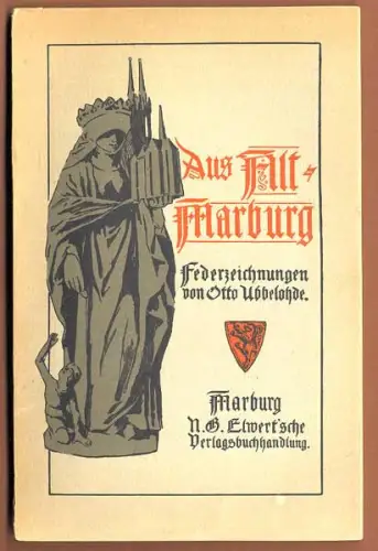 Hessen Marburg Stadt Geschichte Otto Ubbelohde Kunst Grafik Buch 1924