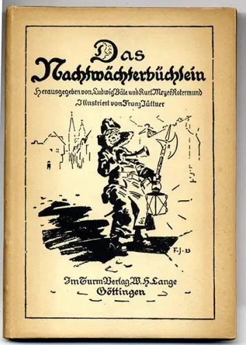 Deutsche Volkskunde Mittelalter Beruf Nachtwächter Lieder Geschichten Buch 1923