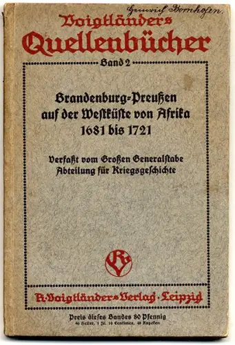 Kolonien Geschichte Brandenburg in Afrika Festung Großfriedrichsburg Buch 1912