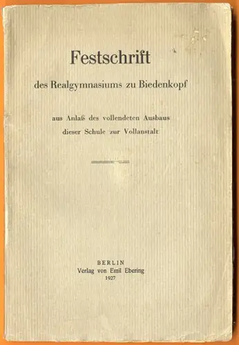 Hessen Biedenkopf Real Gymnasium Ausbau Schule Festschrift 1927