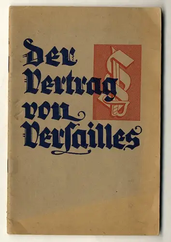 Deutsche Geschichte Weltkrieg Vertrag von Versailles Wortlaut Kommentar 1933