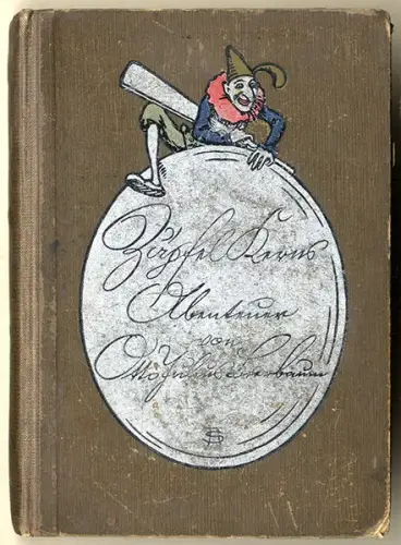 Puppen Kasper Theater Zäpfel Kerns Abenteuer Bilder Arpad Schmidhammer Buch 1905