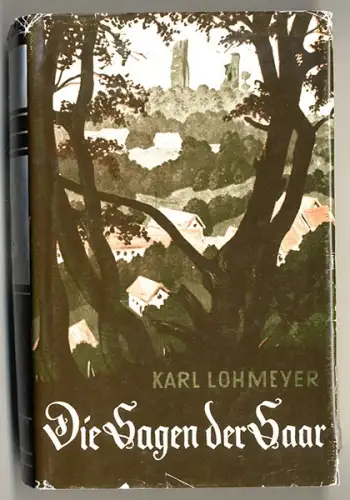 Saarland Saar Burgen Hexen Geister Feen Wildfrau Heimat Sagen Buch 1978