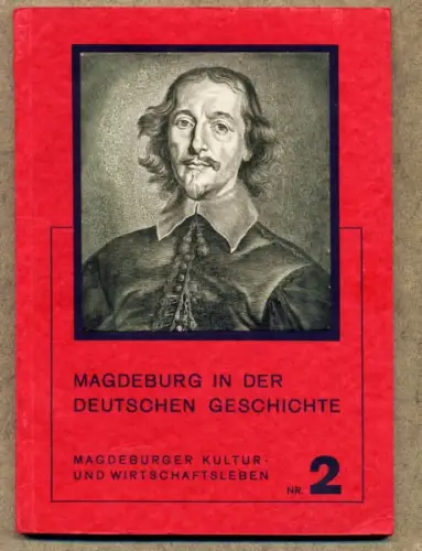 Sachsen Anhalt Magdeburg Elbe Stadt Geschichte Mittelalter Buch 1934