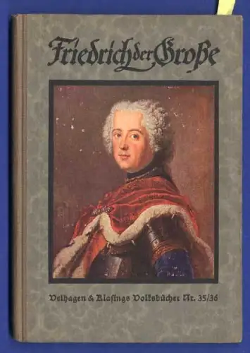 Preußen Adel Geschichte Friedrich der Große Politik Leben Kriege Biografie 1920