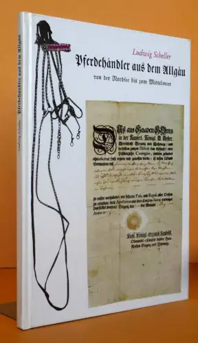 Bayern Allgäu Pferdehandel Pferdezucht  Geschichte Volkskunde Heimatbuch 1976