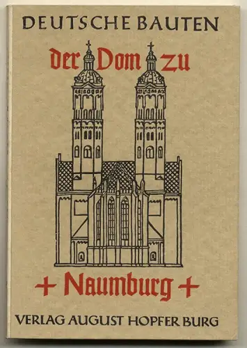 Sachsen Anhalt Saale Naumburg Kirche Dom Baukunst Deutsche Bauten 1927