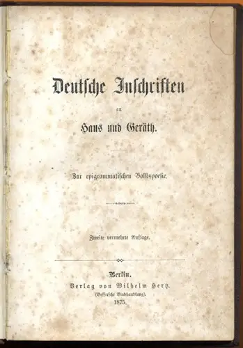 Deutschland Brauchtum Volkskunde alte Haus Inschriften Sprüche Widmung Buch 1875