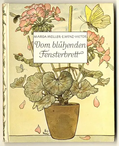 Altes Kinderbuch Blumen am Fenster Bilder Ilse Wenz Vietor Müller Verlag 1951