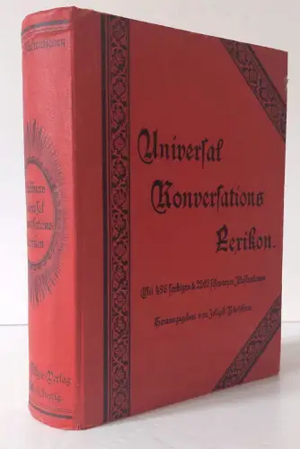 Kürschner Universal Konversations Lexikon 2700 Illustrationen A-Z komplett 1895