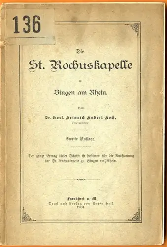 Rhein Bingen St. Rochuskapelle Architektur Geschichte Baukunst Buch 1904