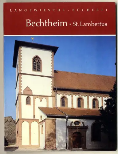 Rheinhessen Alzey Bechtheim St. Lambertus Kirche Architektur Geschichte Baukunst