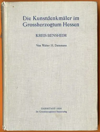 Hessen Bensheim Auerbach Lorsch Gronau Kunst Architektur Denkmal Topografie 1914