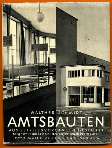 Bayern Nachkriegs Architektur Moderne Postbauten Postgebäude Buch 1949