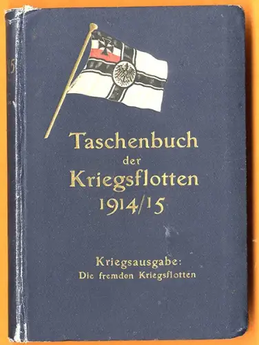 Deutsches Reich Marine fremde Kriegsflotte Schlachtschiff Kreuzer Jahrbuch 1914